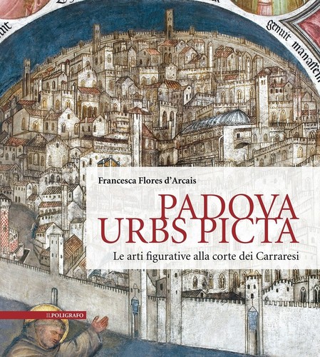 Padova urbs picta - urbs, arti