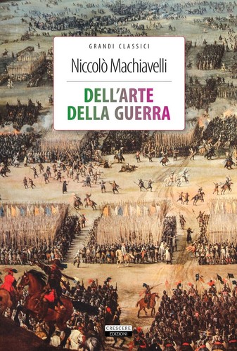 Dell arte della guerra - della,